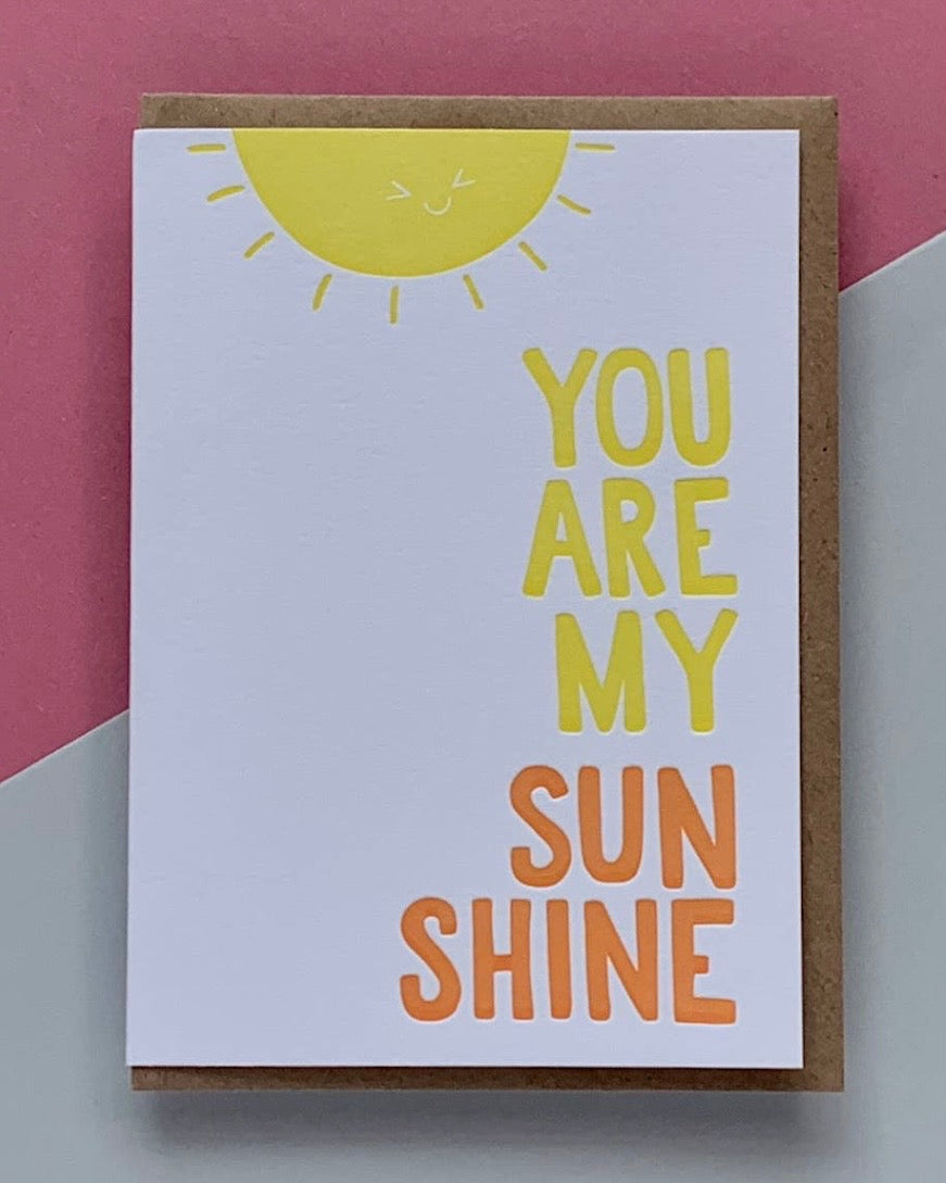You Are My Sunshine Card