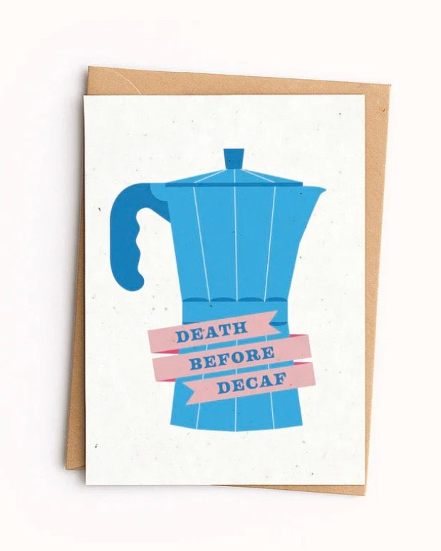 Death Before Decaf Card