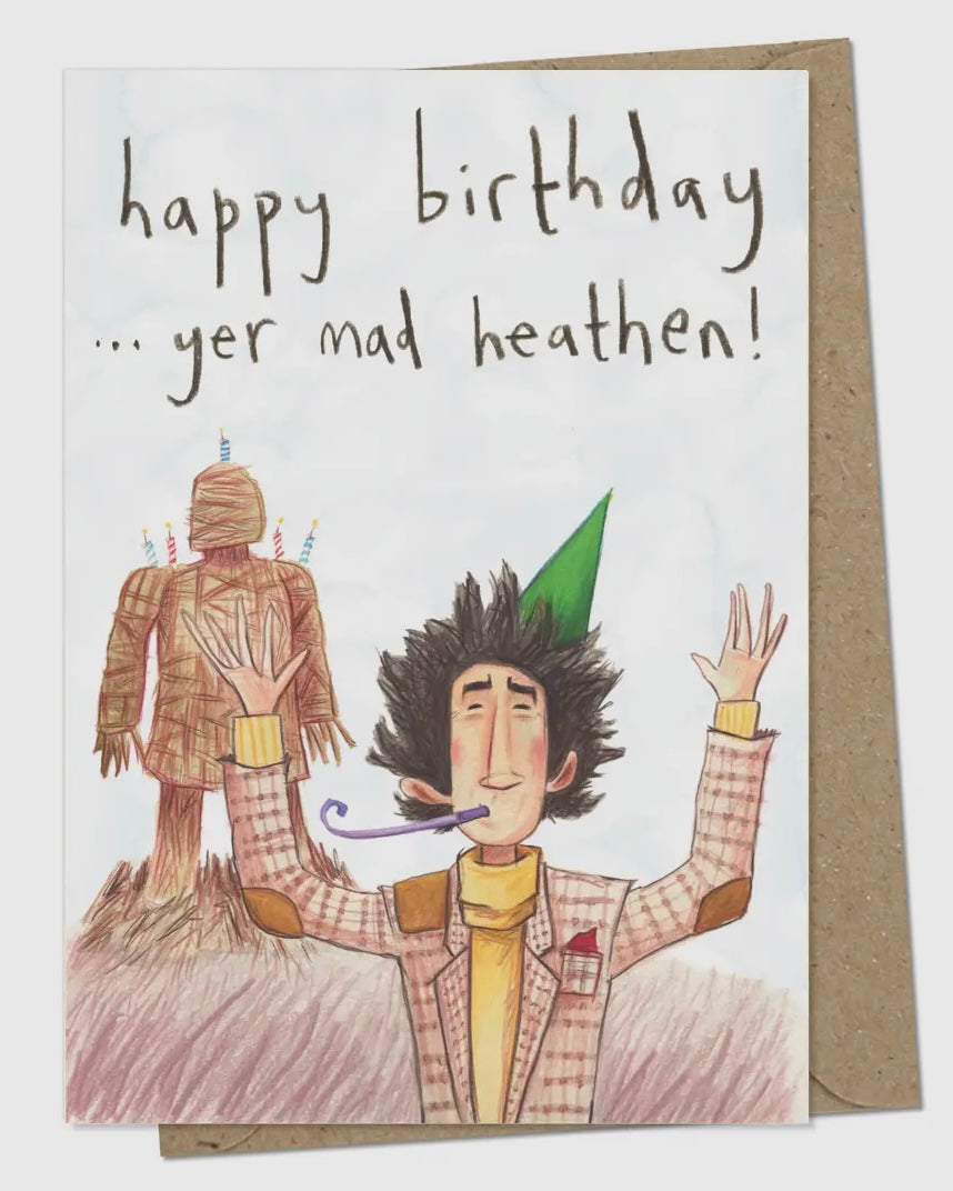 Happy Birthday Mad Heathen Card-The Grey Earl-My Beautiful Caravan