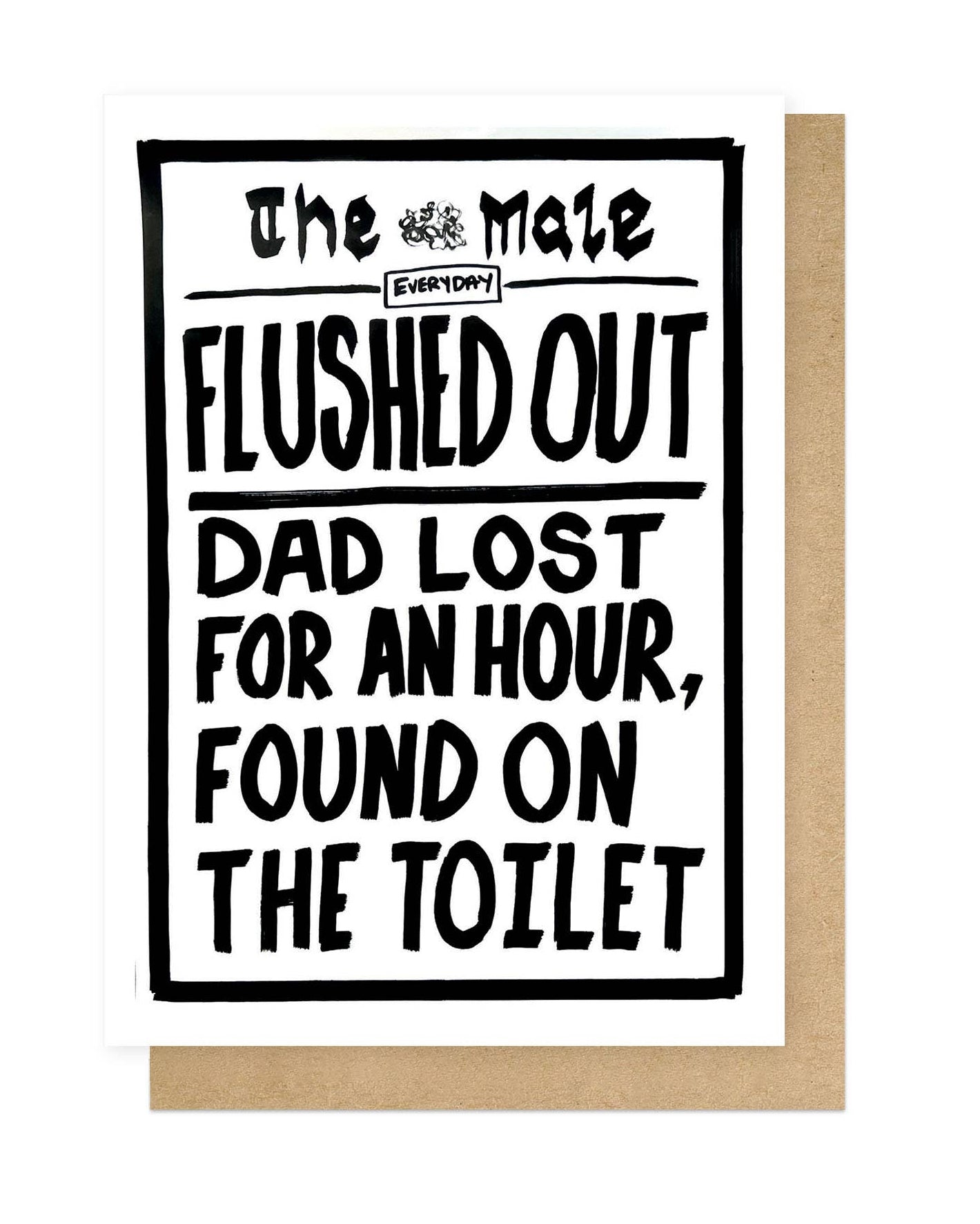 Flushed Out Dad Card