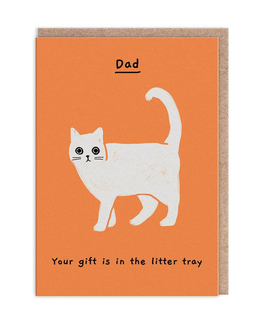 Dad Your Gift Is In The Litter Tray Card