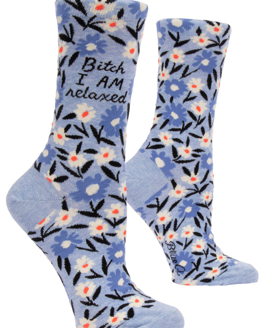 Bitch, I AM Relaxed Women's Socks