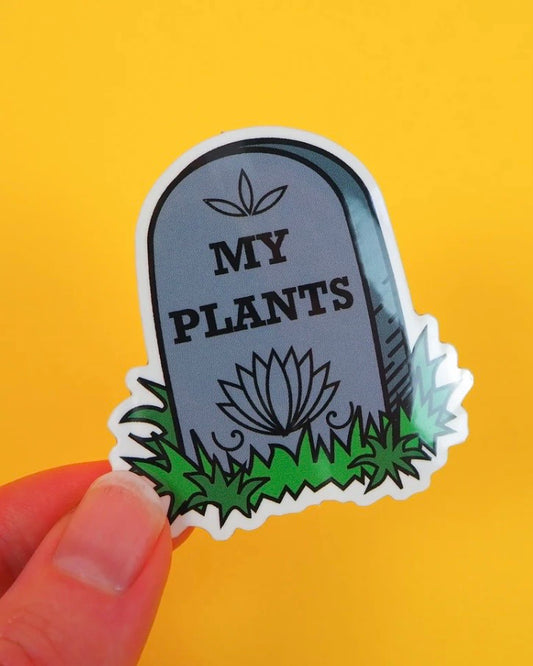 RIP My Plants Vinyl Sticker
