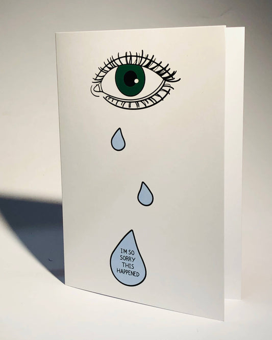 Sorry This Happened Greetings Card