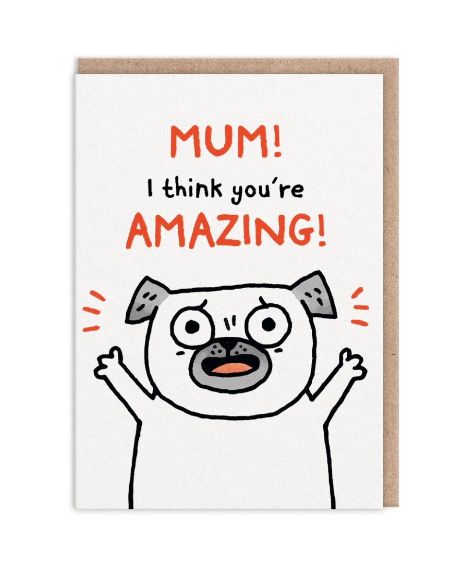 Card with a cartoon dog and text 'Mum! I think you're amazing!' on a white background