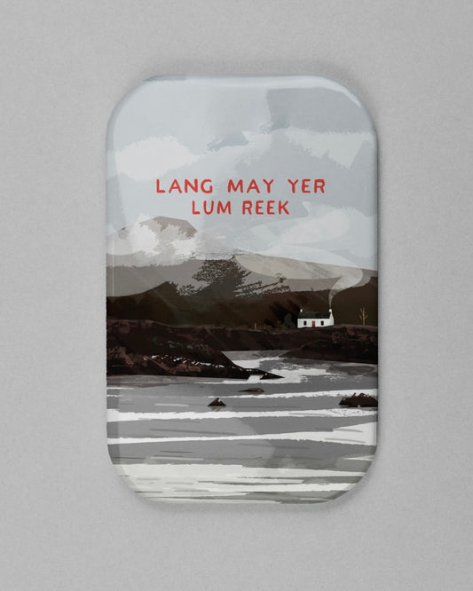 Lang May Yer Lum Reek Bothy Magnet-Eat Haggis-My Beautiful Caravan