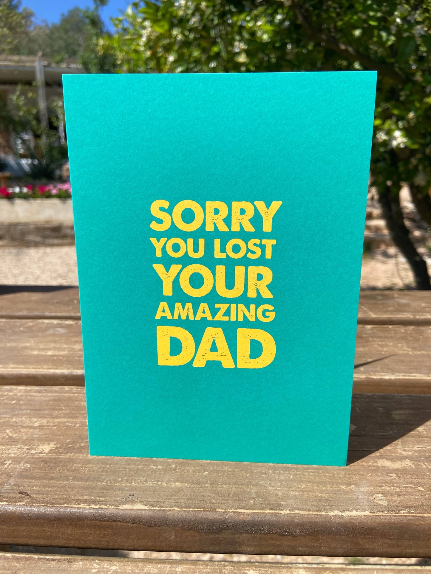Sorry You Lost Your Amazing Dad Card