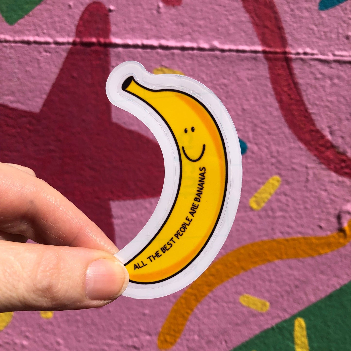 All the Best People are Bananas Sticker