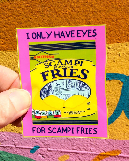 I Only Have Eyes For Scampi Fries Sticker