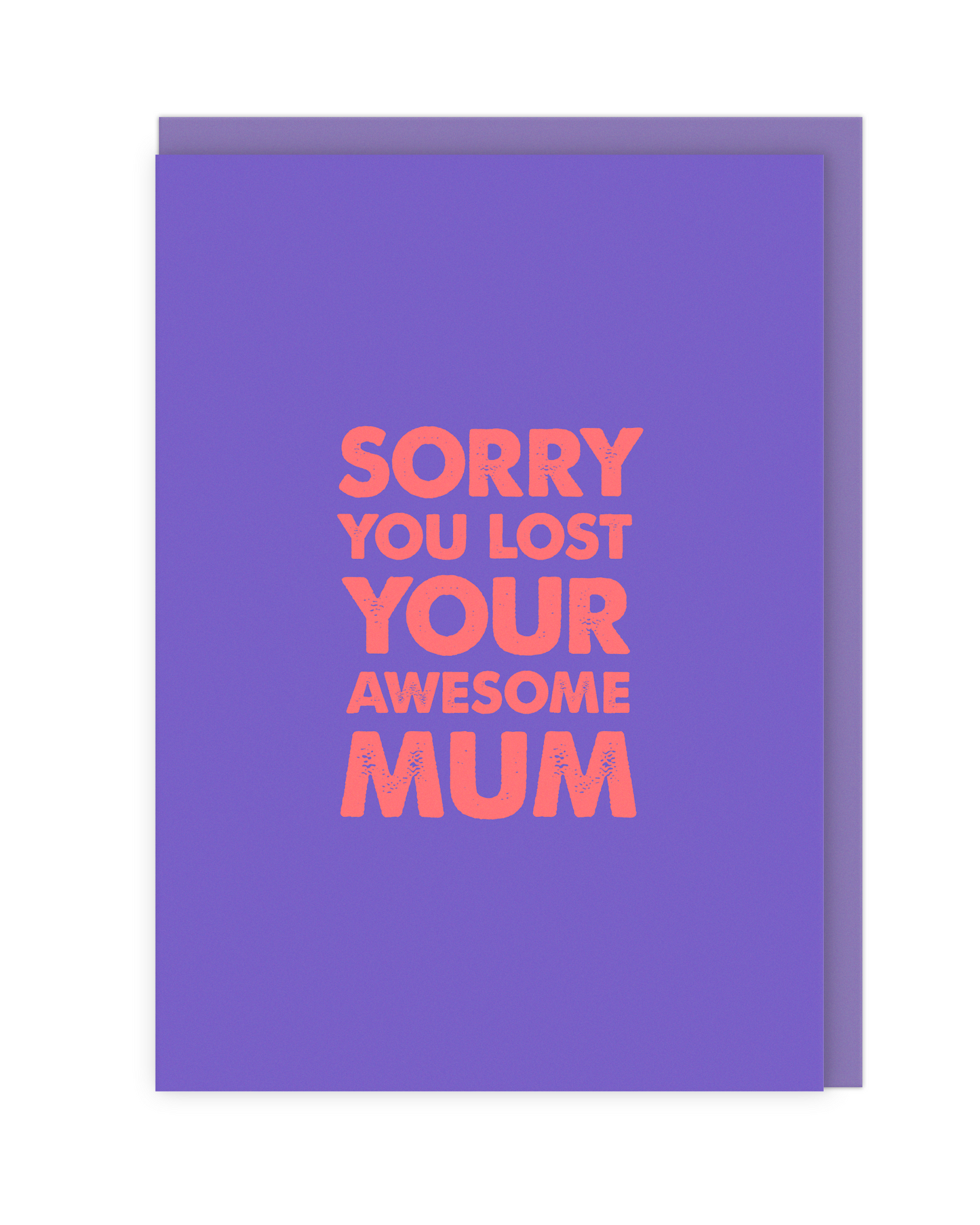 Sorry You Lost Your Awesome Mum Card