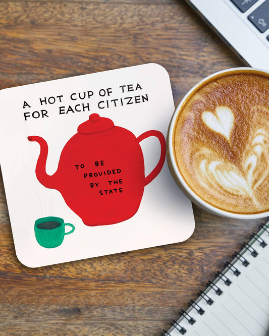 Hot Cup Of Tea Coaster by David Shrigley